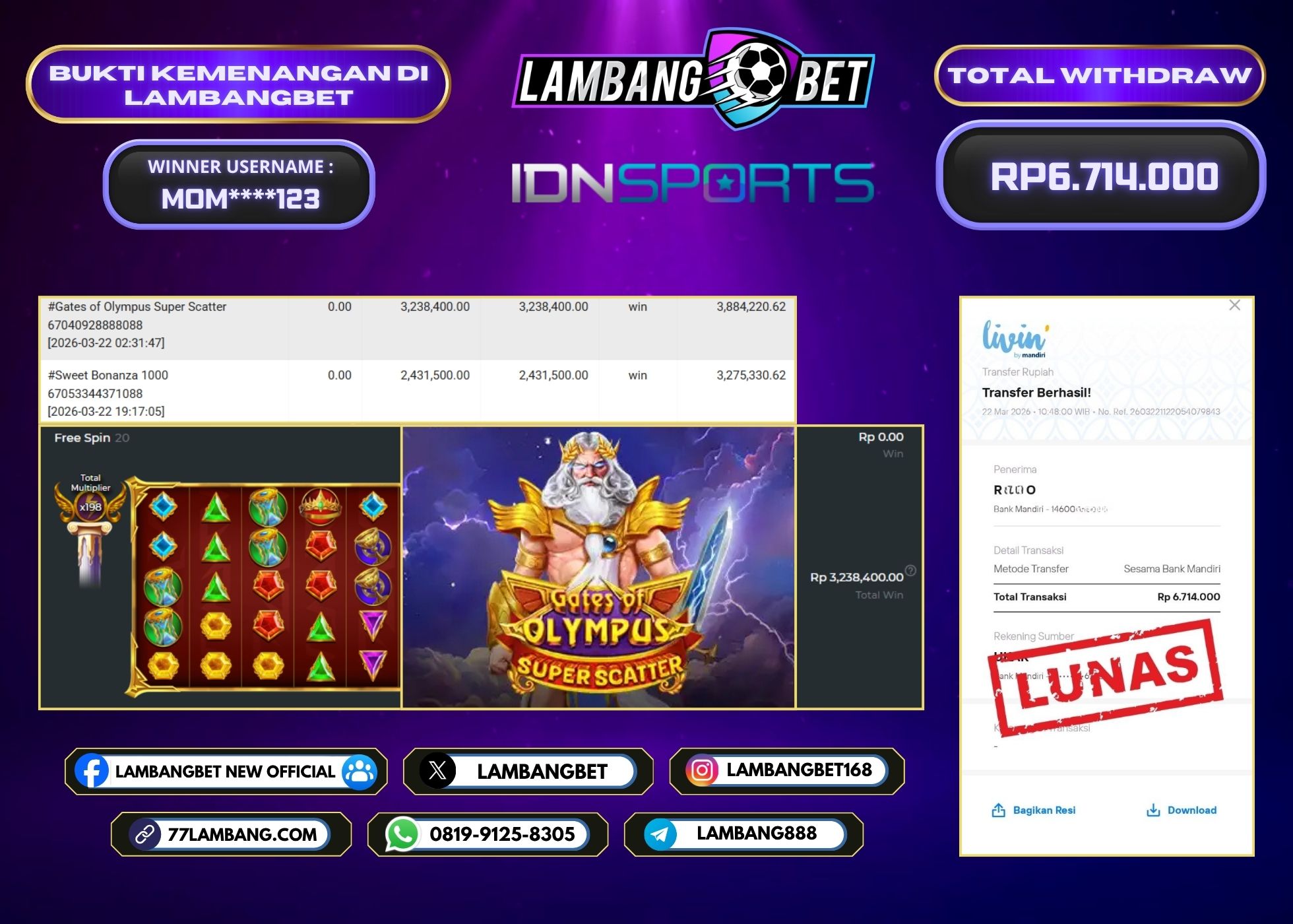 LAMBANGBET [22 MARET 2026] JACKPOT SLOT Gates of Olympus Super Scatter "Rp6.714.000" LUNAS